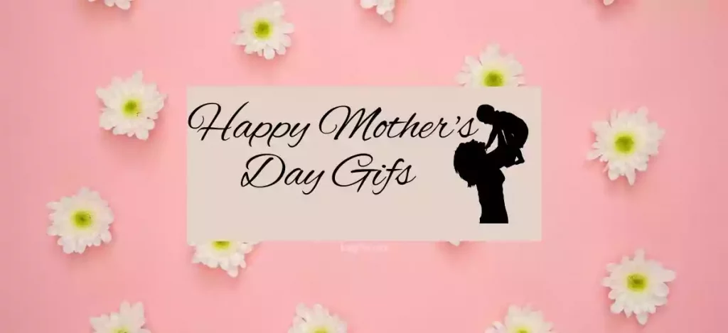 Happy Mother Day Gifs