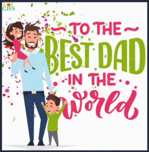 best Happy father's day gifs 