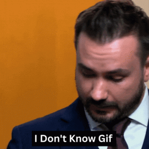I Don't Know Gif